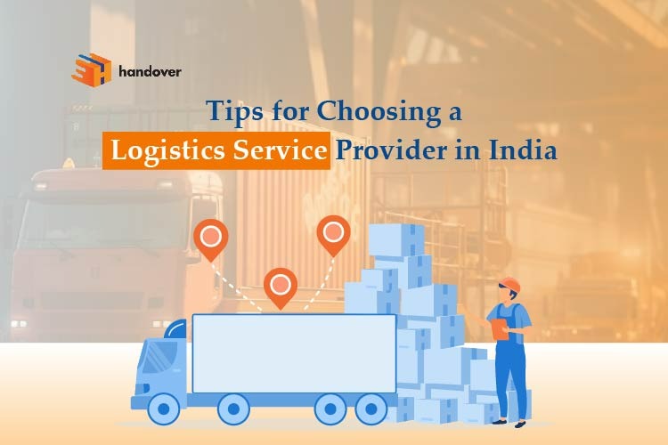 Tips for Choosing a Logistics Service Provider in India
