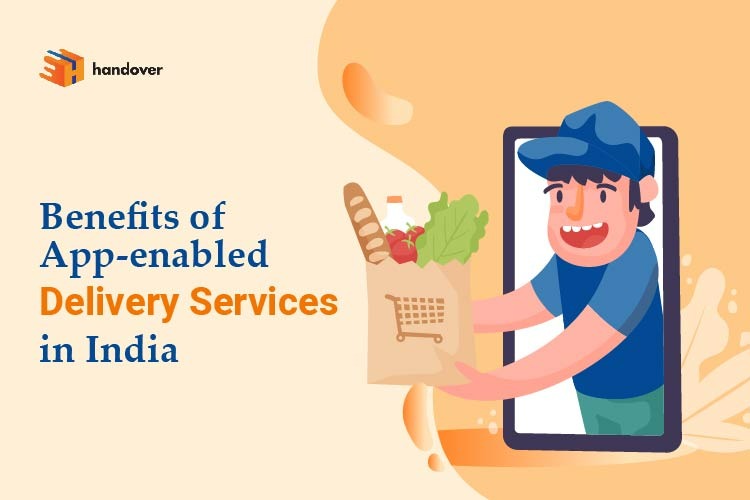 Benefits of App-enabled Delivery Services in India